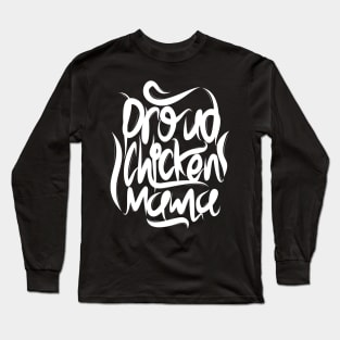 Proud Chicken Mama Long Sleeve T-Shirt